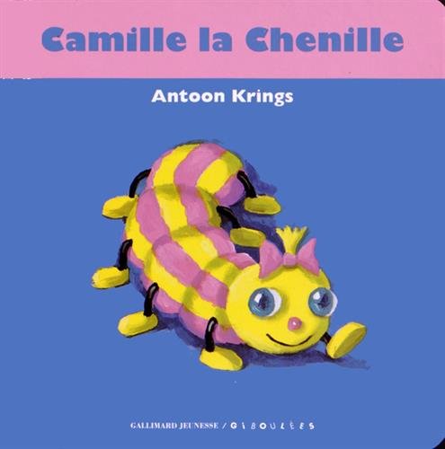 9782070628230: Camille la Chenille (Hors Srie Drles de Petites Btes - Giboules)