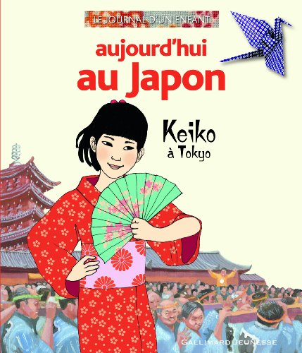 Beispielbild fr Aujourd'hui au Japon : Keiko  Tokyo zum Verkauf von medimops