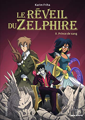 Beispielbild fr Le r veil du Zelphire: Prince de sang (2) (Bayou) (French Edition) zum Verkauf von Books From California