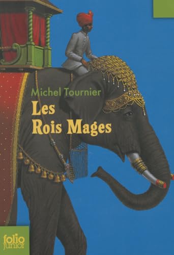 9782070629077: Les Rois Mages: A62907 (Folio Junior)