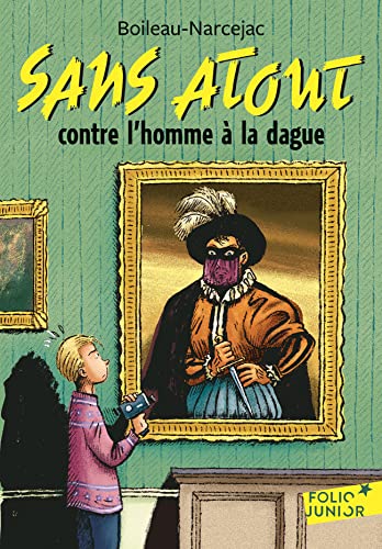 Beispielbild fr Sans Atout - 3. Sans Atout contre l'homme  la dague - Folio Junior - A partir de 10 ans zum Verkauf von Librairie Th  la page