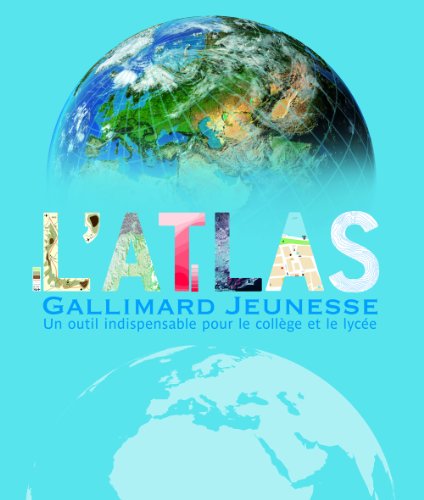 Beispielbild fr L'ATLAS GALLIMARD JEUNESSE: A partir de 9 ans zum Verkauf von WorldofBooks