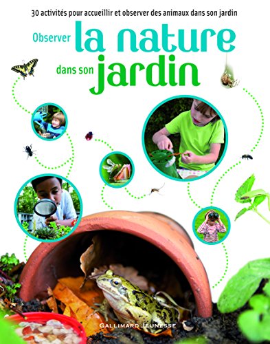 Stock image for Observer La Nature Dans Son Jardin for sale by RECYCLIVRE