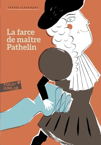 Farce De Maitre Pathelin (Folio Junior Textes classiques) (French Edition) (9782070631315) by Anonyme