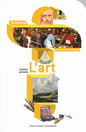 L'art: un parcours en 60 Ã©tapes (9782070631414) by Larroche, Caroline