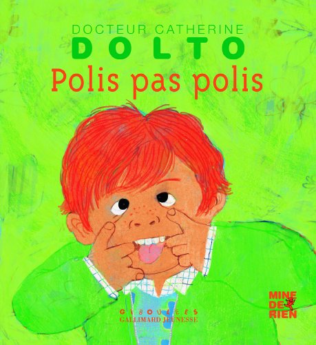 Stock image for Polis, pas polis - Docteur Catherine Dolto - de 2  7 ans for sale by Librairie Th  la page