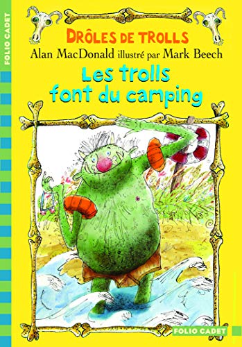 Beispielbild fr Drles de trolls, 3:Les trolls font du camping zum Verkauf von Ammareal