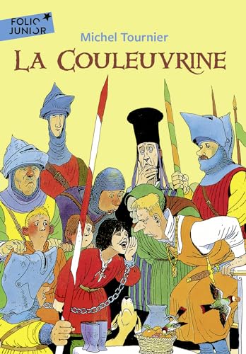 Stock image for Couleuvrine (Folio Junior) (French Edition) [FRENCH LANGUAGE - Soft Cover ] for sale by booksXpress