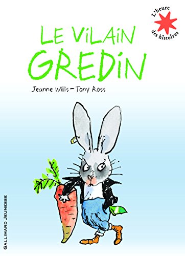 9782070632220: Le vilain gredin - L'heure des histoires - De 3  7 ans