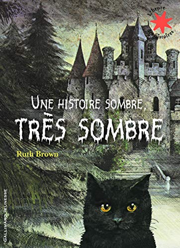 Une Histoire Sombre, Tres Sombre (French Edition) (9782070632251) by Brown, Ruth