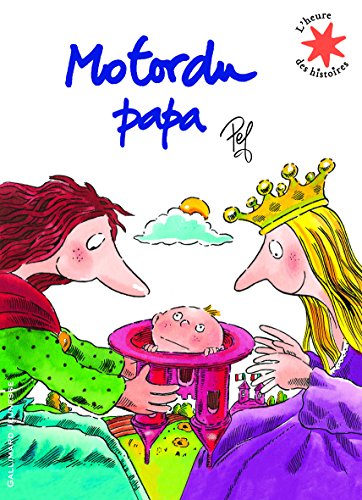 9782070632305: Motordu papa - L'heure des histoires - De 3  7 ans