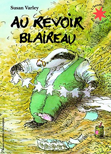 9782070632350: Au revoir Blaireau