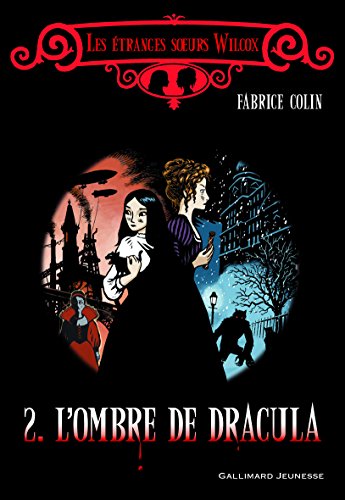 L'ombre de Dracula (French Edition) (9782070632480) by Colin, Fabrice