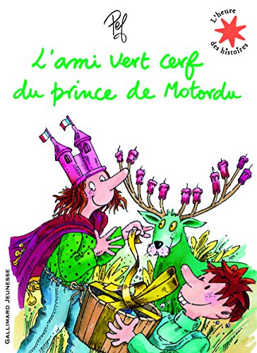 Stock image for L'ami vert cerf du prince de Motordu for sale by SecondSale