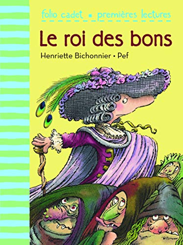 Beispielbild fr Le roi des bons (Folio Cadet Premi res lectures) zum Verkauf von WorldofBooks