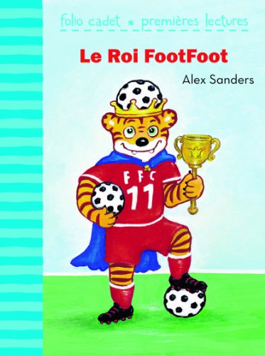 Stock image for Le Roi FootFoot for sale by ThriftBooks-Dallas