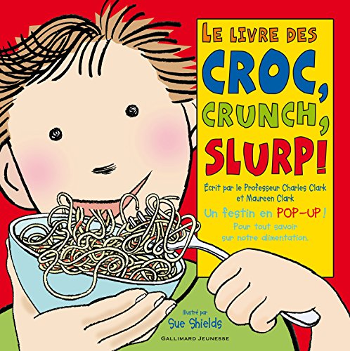 Stock image for Le livre des croc, crunch, slurp! for sale by medimops