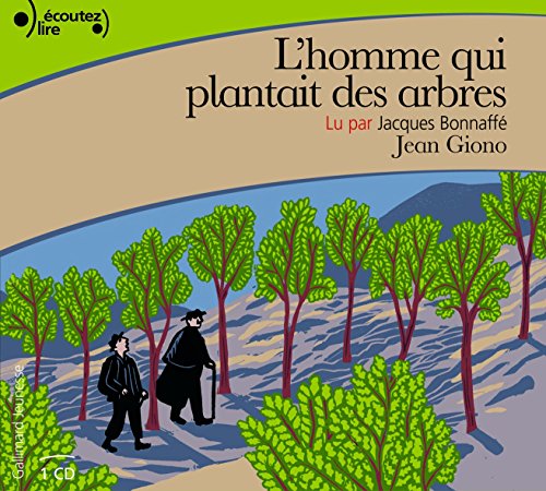 9782070634460: L'homme qui plantait des arbres, lu par Jacques Bonaffe