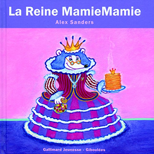 La Reine MamieMamie (9782070634927) by Sanders, Alex