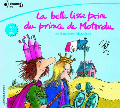 Beispielbild fr La belle Lisse Poire du Prince de Motordu et 4 Autres Histoires (CD audio) zum Verkauf von Ammareal