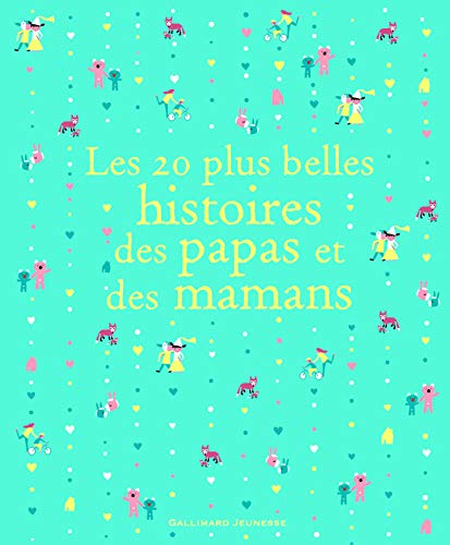Stock image for Les 20 plus belles histoires des papas et des mamans for sale by SecondSale