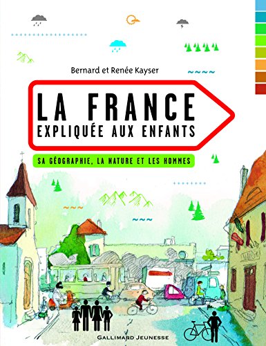 Stock image for La France explique aux enfants: Sa gographie, la nature et les hommes for sale by Ammareal