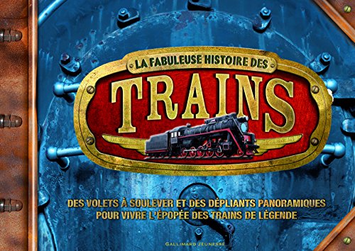 Stock image for La fabuleuse histoire des trains for sale by medimops