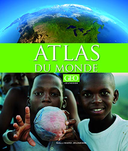 Stock image for Atlas du monde [GEO Jeunesse] for sale by Ammareal