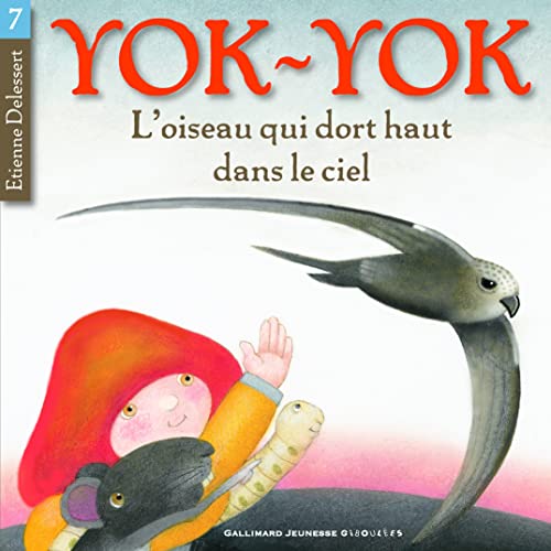 L'OISEAU QUI DORT HAUT DANS LE CIEL (9782070640232) by DELESSERT, ETIENNE