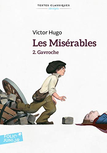 Stock image for Les misrables : Tome 2, Gavroche, Texte abrg for sale by Revaluation Books