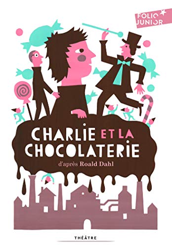 Beispielbild fr Charlie et la chocolaterie pi ce de th âtre (Folio Junior Th âtre): Adaptation th âtrale zum Verkauf von WorldofBooks
