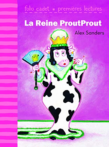 La Reine ProutProut (French Edition) (9782070641079) by Sanders, Alex
