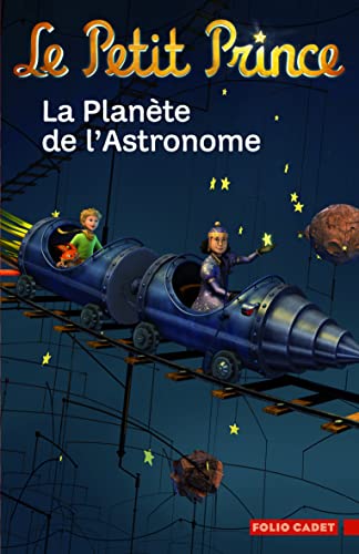 LE PETIT PRINCE, 6 :LA PLANETE DE L'ASTRONOME (9782070641833) by Colin, Fabrice
