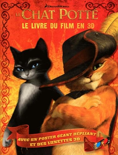 LE CHAT POTTE: LE LIVRE DU FILM EN 3D (HORS SERIE CHAT POTTE DREAMWORKS) (9782070643257) by [???]