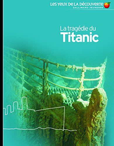 Beispielbild fr La Tragdie du Titanic zum Verkauf von Ammareal