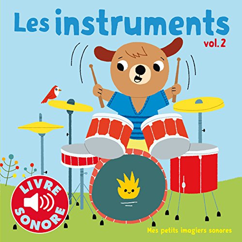 Stock image for Les instruments: 6 sons   couter, 6 images  regarder (2) for sale by WorldofBooks
