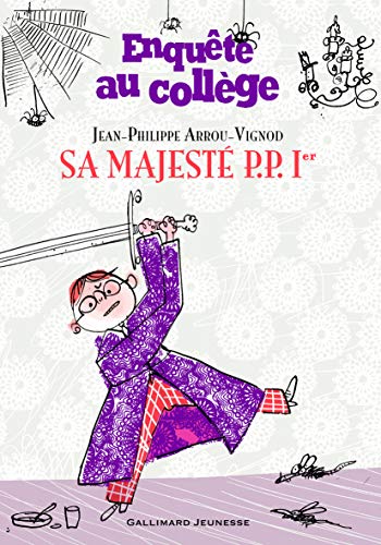 Stock image for Enqute au collge, 7 : Sa Majest P. P. 1er for sale by Books Unplugged