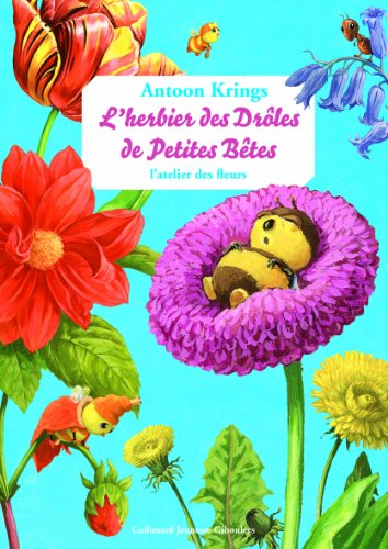 9782070646029: L'herbier des Drles de Petites Btes: L'atelier des fleurs