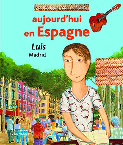 Beispielbild fr Aujourd'hui en Espagne: Luis, Madrid zum Verkauf von Librairie Th  la page