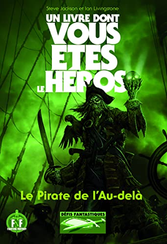 Stock image for Dfis fantastiques, Tome 19 : Le Pirate de l'Au-del for sale by medimops