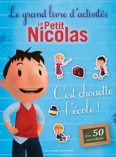 Beispielbild fr Le Petit Nicolas:Le grand livre d'activits - C'est chouette l'cole! zum Verkauf von medimops