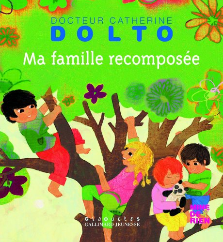 9782070648559: Ma famille recompose - Docteur Catherine Dolto - de 2  7 ans