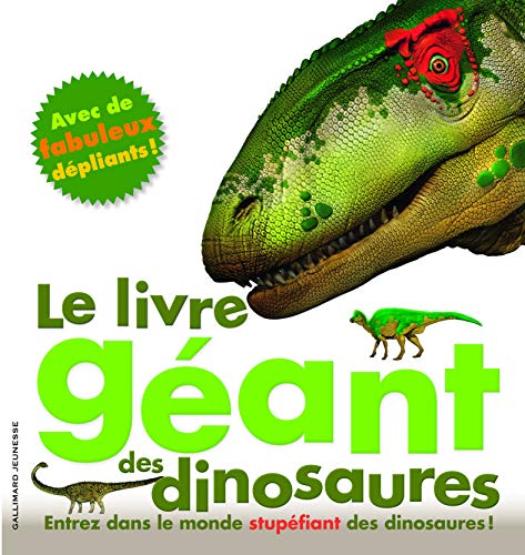 9782070650095: Le livre gant des dinosaures [ The GIANT book of dinosaurs ] (French Edition)