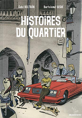 Beispielbild fr HISTOIRES DU QUARTIER T.01 zum Verkauf von Librairie La Canopee. Inc.