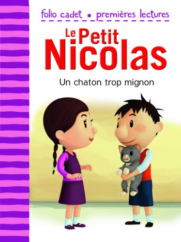 Beispielbild fr Le Petit Nicolas - Un chaton trop mignon zum Verkauf von SecondSale