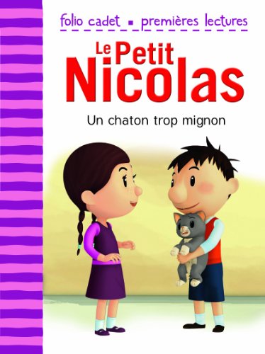 Imagen de archivo de Le Petit Nicolas - Un chaton trop mignon a la venta por SecondSale