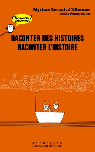 Imagen de archivo de Raconter des histoires, raconter l'Histoire a la venta por Ammareal