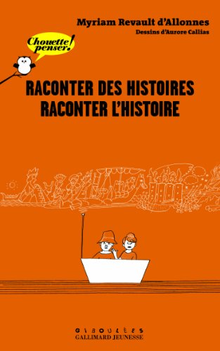 Stock image for Raconter des histoires, raconter l'Histoire for sale by Ammareal