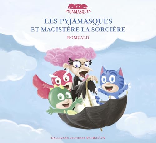 9782070652969: LES PYJAMASQUES ET MAGISTERE LA SORCIERE