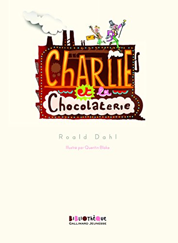  Charlie Et La Chocolate (Folio Junior) (French Edition):  9782070612635: Roald Dahl: Books
